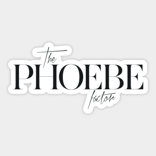 The Phoebe Factor Sticker